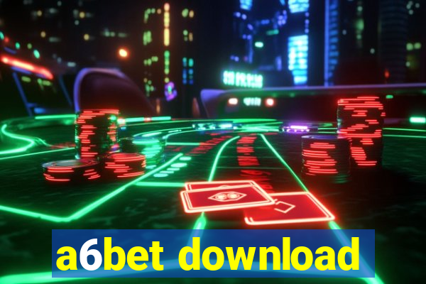 a6bet download